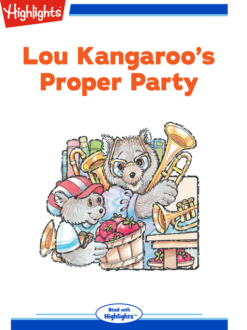 Highlights for Children作のLou Kangaroo's Proper Partyの作品詳細 - 貸出可能